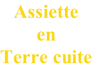 Assiette en Terre cuite